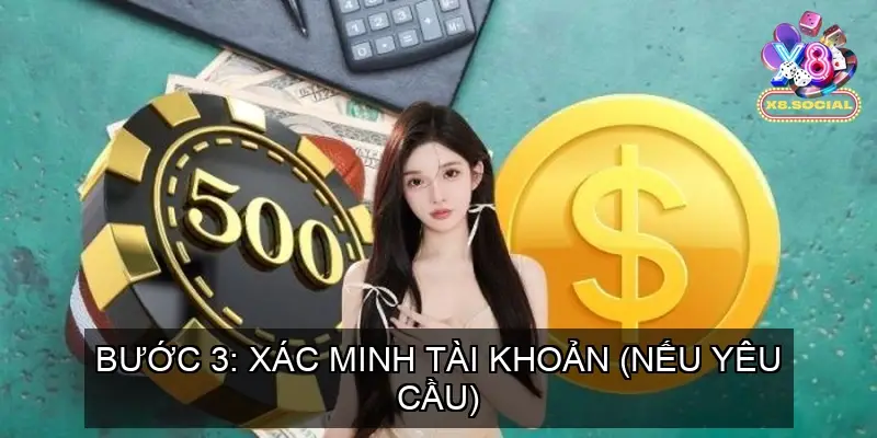 Xác Minh Tài Khoản (Nếu Yêu Cầu)