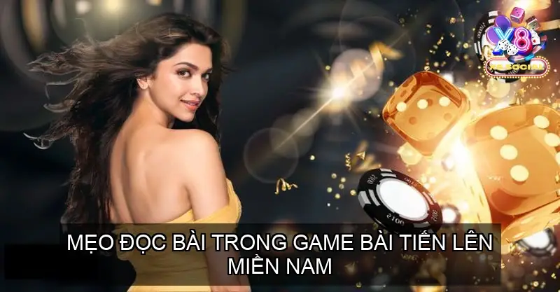 Mẹo Đọc Bài Tiến Lên Miền Nam Chuẩn Xịn Nhất Từ Cao Thủ 2 Mẹo Đọc Bài Tiến Lên Miền Nam Chuẩn Xịn Nhất Từ Cao Thủ
