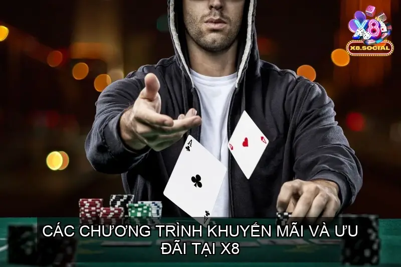 Các chương trình khuyến mãi và ưu đãi tại X8